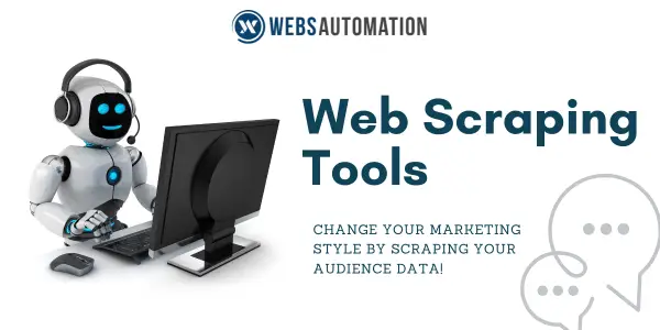 Web Scraping Tools: Gain a Strategic Edge in Industry with Webs-Automation in 2025