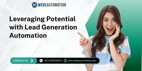 Leveraging Potential with Lead Generation Automation Tools